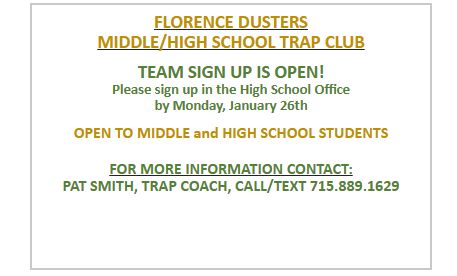 🎯 Florence Dusters Trap Club 🎯 Team sign-up is now OPEN!  📍 Open to middle & high school students 📝 Sign up in the High School Office 📅 Deadline: Monday, January 26  📞 Questions? Contact Pat Smith, Trap Coach Call/Text: 715-889-1629  Come join the team and take your shot! 💥