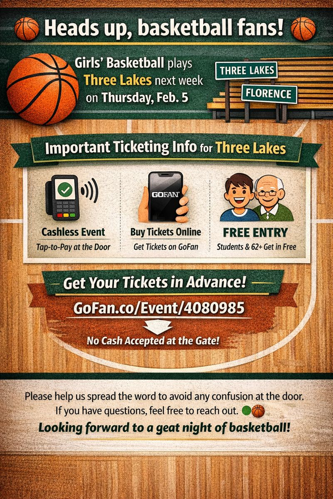 🏀 Heads up, basketball fans! 🏀  Girls' Basketball plays Three Lakes next week on Thursday, 2/5.  🎟️ Important Ticketing Info for Three Lakes: Three Lakes is now cashless for events. • Tickets can be purchased using tap-to-pay at the door • Or ahead of time online via GoFan • All students and adults age 62+ get in FREE  👉 Purchase tickets in advance here: https://gofan.co/event/4080985?utm_medium=referral&utm_source=rst&referrer_name=activity_scheduler&utm_campaign=rst_schedule_page  Please help us spread the word to avoid any confusion at the door. If you have questions, feel free to reach out. Looking forward to a great night of basketball! 🟢🏀