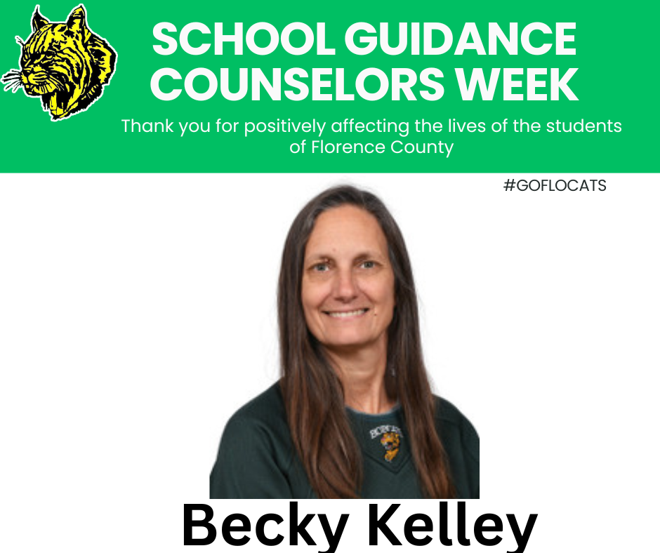 Graphic celebrating School Guidance Counselors Week. A green banner at the top reads “School Guidance Counselors Week” with the message “Thank you for positively affecting the lives of the students of Florence County” and a Bobcat logo. Below is a professional headshot of the school guidance counselor smiling against a white background. The hashtag “#GOFLOCATS” appears at the bottom.