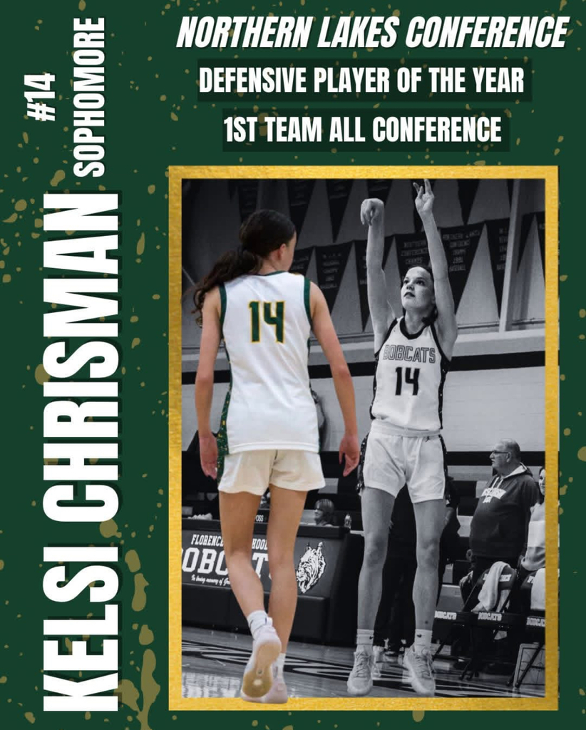Graphic celebrating Florence Bobcats basketball player Kelsi Chrisman (#14), a sophomore, being named Northern Lakes Conference Defensive Player of the Year and First Team All-Conference. The image shows Kelsi shooting a jump shot during a game in a Bobcats uniform, framed by green and gold school colors.