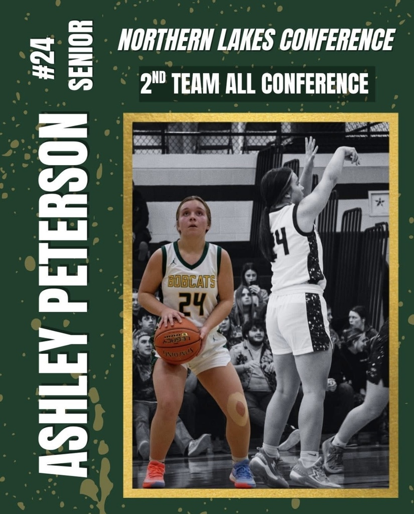 Graphic celebrating Florence Bobcats basketball player Ashley Peterson (#24), a senior, for being named Northern Lakes Conference 2nd Team All-Conference. The image shows Ashley preparing to shoot a free throw during a game while another Bobcats player follows through on a shot in the background. The design features green and gold Bobcat colors.
