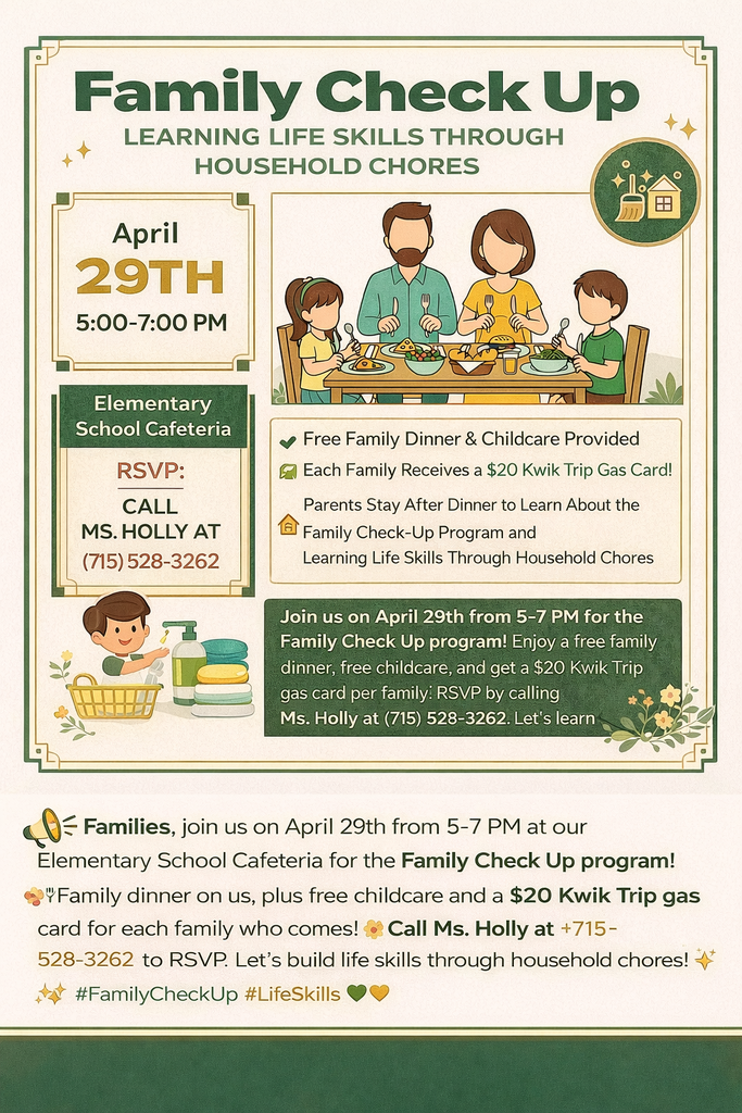 A green and gold flyer for a “Family Check Up” event promoting learning life skills through household chores. The event is on April 29th from 5:00–7:00 PM at the elementary school cafeteria. The flyer features an illustration of a family sitting together at a dinner table. Event details include free family dinner and childcare, a $20 Kwik Trip gas card for each family, and a parent session after dinner to learn about the Family Check-Up program. RSVP by calling Ms. Holly at (715) 528-3262.
