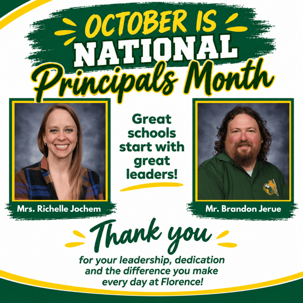 Promotional graphic celebrating National Principals Month featuring portraits of Mrs. Richelle Jochem and Mr. Brandon Jerue side by side. The graphic includes green and yellow text that reads: "October is National Principals Month. Great schools start with great leaders! Thank you for your leadership, dedication, and the difference you make every day at Florence!"