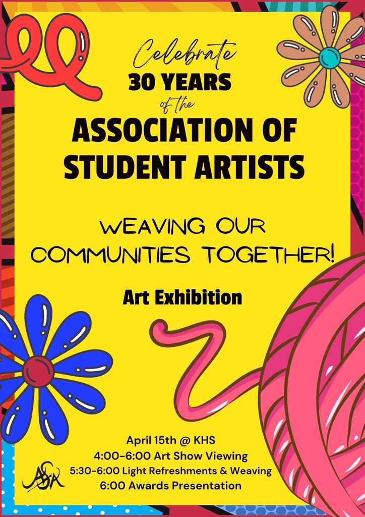 🎨 Join us on April 15th at KHS for the Association of Student Artists' 30th anniversary art exhibition! From 4-6 pm, immerse yourself in creativity with a viewing session & light refreshments. Stay for weaving activities at 6 pm & awards presentation at 6:30. Don't miss out!