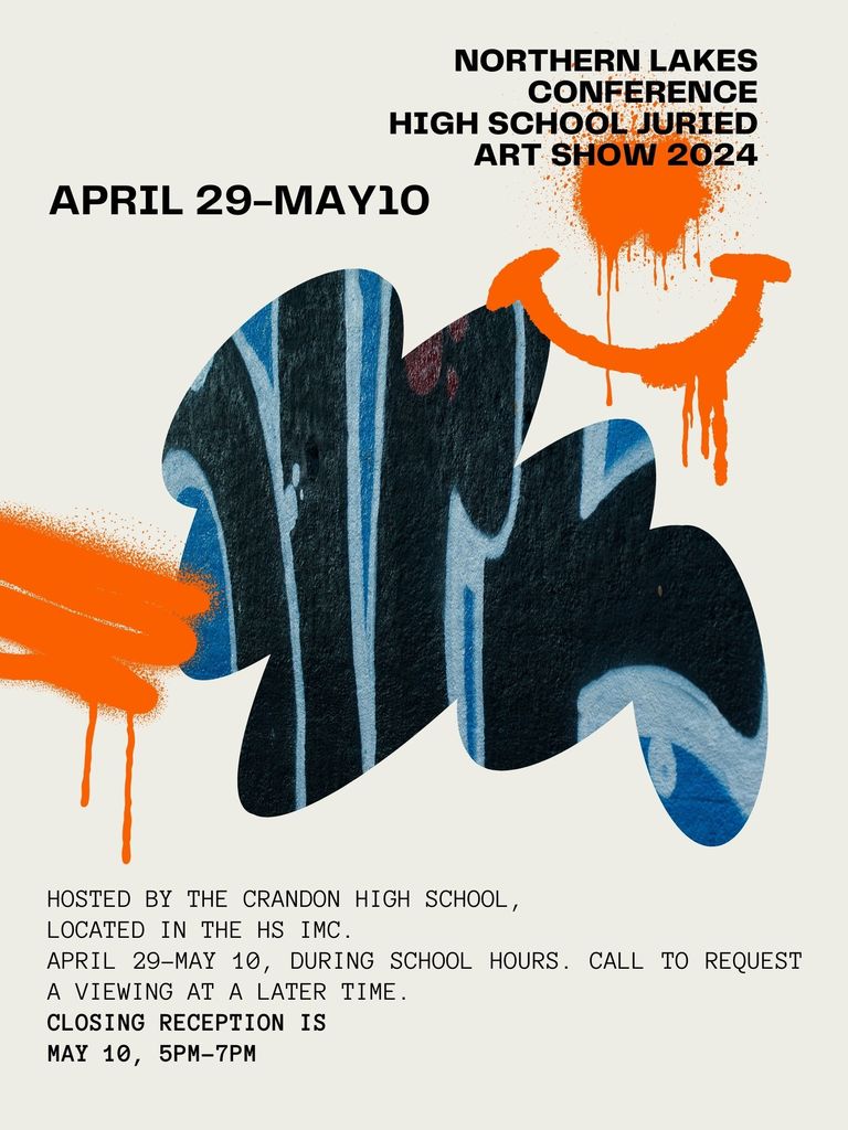 FHS artists participating in this year's Northern Lakes Conference art show are Jaylinn Kappes, Zoey LaMere, Ava DeBoo, Karissa Smith, Jace Worple, Anjuli White, Brooke Blakenhorn, Malia Nevil, Ajah Buffington, Robin Nicolls, Lyla Nolan, Logan Johnson, Bryn Sullivan, Ashlyn Vandenheuvel, Martina Perelli, Naomi Millan, Leah Davis, Austin Korff, Taylor Fleming, and Logan Koski.  The show will be at Crandon High School in the IMC. It is open during school hours from April 29-May 10. You may contact the school to request a showing during other times. The closing reception will be May 10th from 5-7 p.m. Congratulations Artists!