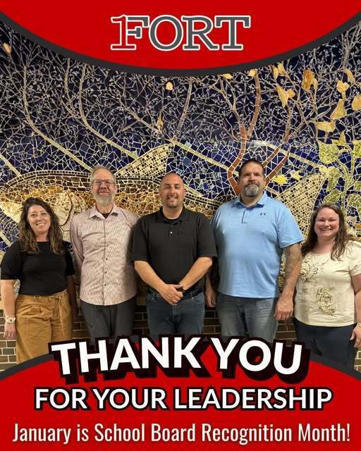 January is School Board Recognition Month! We want to thank our dedicated board members for their service and commitment to #1Fort Schools: ⭐️ Kory Knickrehm, President ⭐️ Amy Amato, Vice President ⭐️ Matt Loup, Clerk ⭐️ Robynn Selle, Treasurer ⭐️ Kurt Lewis, Member We appreciate your leadership and the time you invest in supporting our students and schools! 🙏