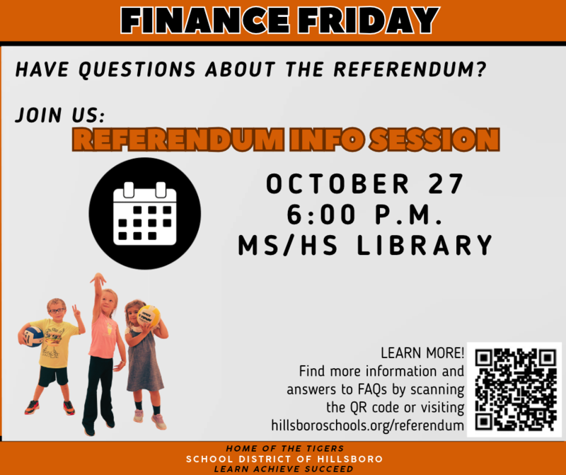 Finance Friday: Referendum Info Session October 27th, MS/HS Library, 6:00pm. Come and ask questions!