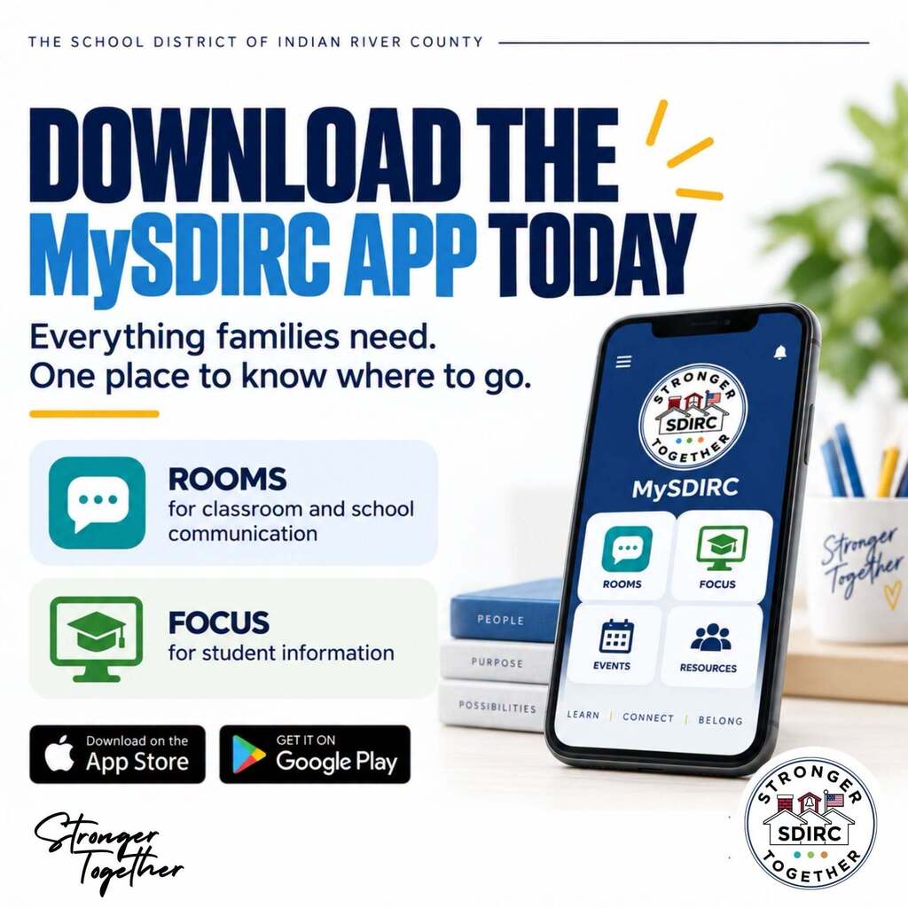 Graphic encouraging School District of Indian River County families to download the MySDIRC app. The app provides convenient access to important school information and family communication tools, including Rooms for elementary and K-8 families and Focus for middle and high school families. The graphic encourages families to stay informed and connected with their child’s school through the MySDIRC app.