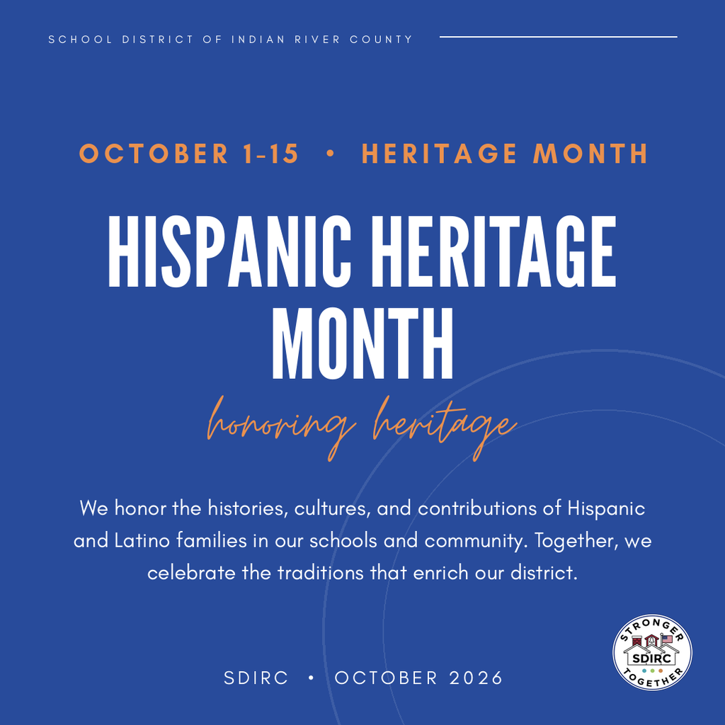 Medium blue square graphic. Small header text reads "School District of Indian River County". Kicker reads "October 1-15, Heritage Month". Headline reads "Hispanic Heritage Month" with script accent "honoring heritage". Body text reads "We honor the histories, cultures, and contributions of Hispanic and Latino families in our schools and community. Together, we celebrate the traditions that enrich our district. The district's "Stronger Together" logo badge appears at the bottom right.