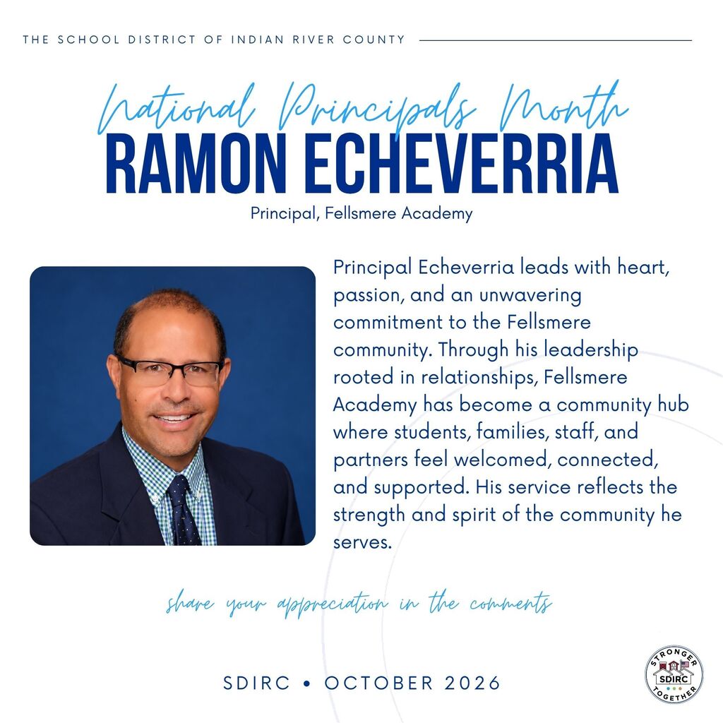 National Principals Month spotlight graphic honoring Principal Ramon Echeverria of Fellsmere Academy. A professional headshot appears beside a 50-word tribute paragraph, with the script text "share your appreciation in the comments" and the footer "SDIRC, October 2026."