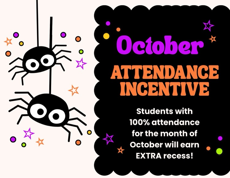 October Attendance Incentive