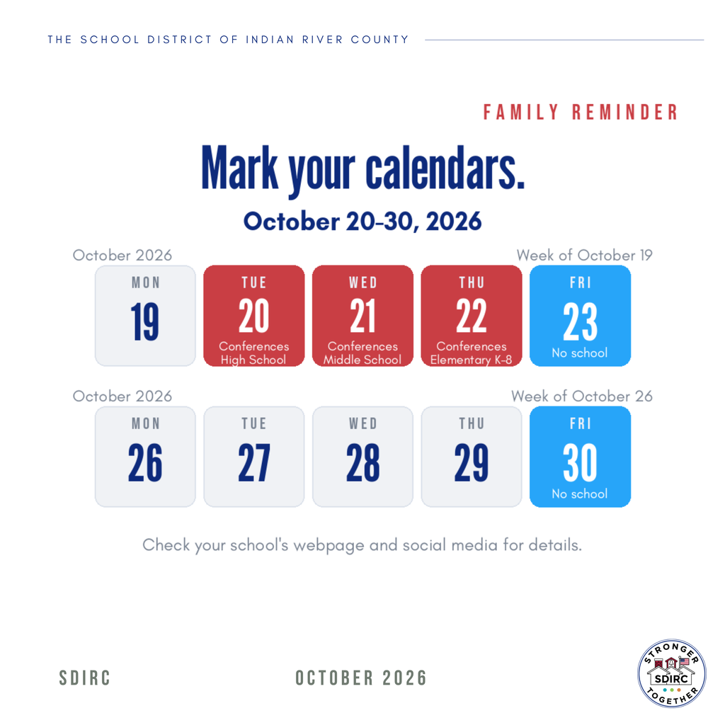 White square graphic. Small header text reads "The School District of Indian River County". Kicker reads "Family Reminder". Headline reads "Mark your calendars. October 20-30, 2026". Two week calendars show Tuesday, October 20 through Thursday, October 22 highlighted in red and labeled "Conferences" with the school level for each night: High School, Middle School, and Elementary K-8. Friday, October 23 and Friday, October 30 are highlighted in blue and labeled "No school". A note reads "Check your school's webpage and social media for details." The district's "Stronger Together" logo badge appears at the bottom right.