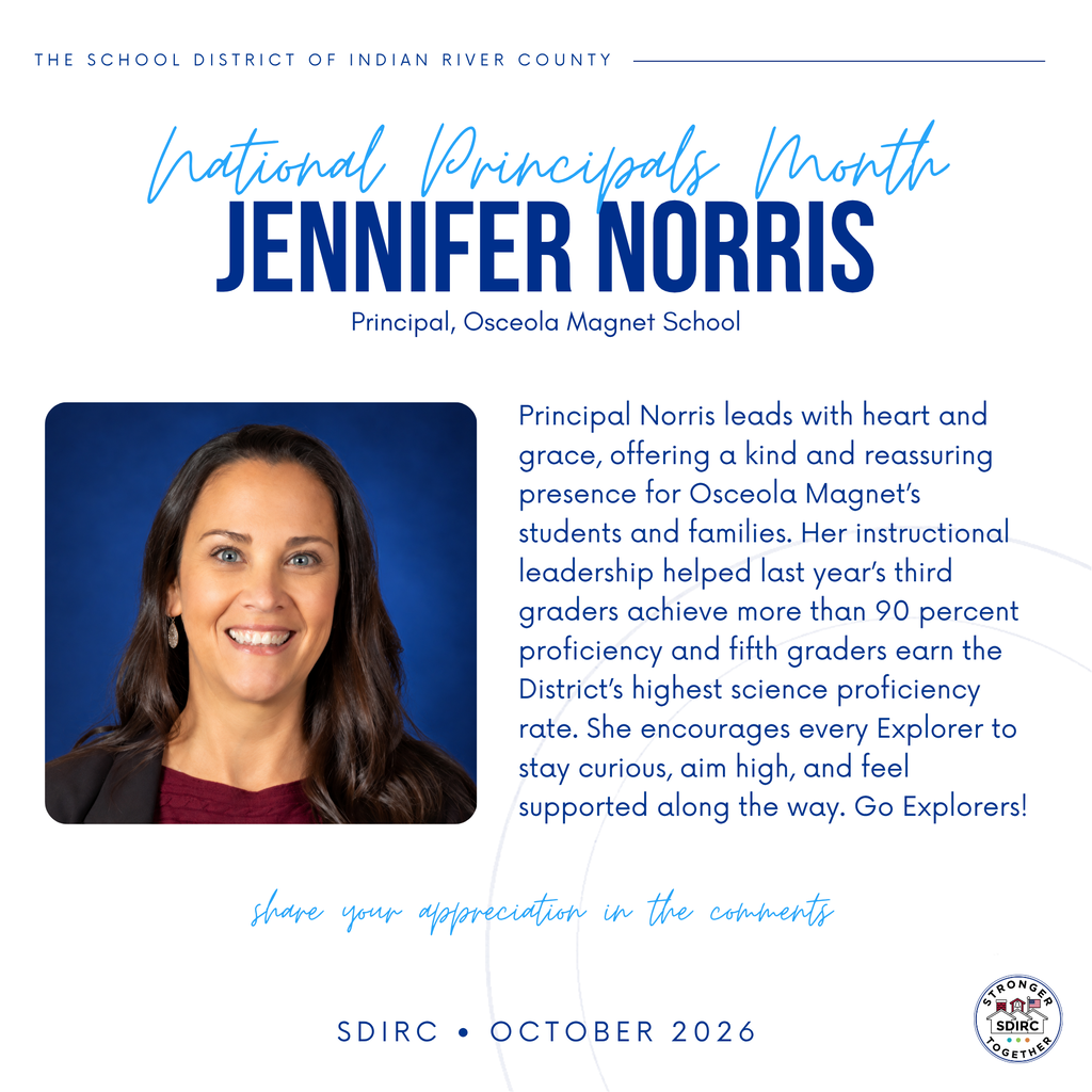 National Principals Month recognition graphic featuring Principal Jennifer Norris of Osceola Magnet School. The graphic includes her portrait, name, school, and a message highlighting her compassionate leadership, academic achievements, and commitment to supporting students and families.