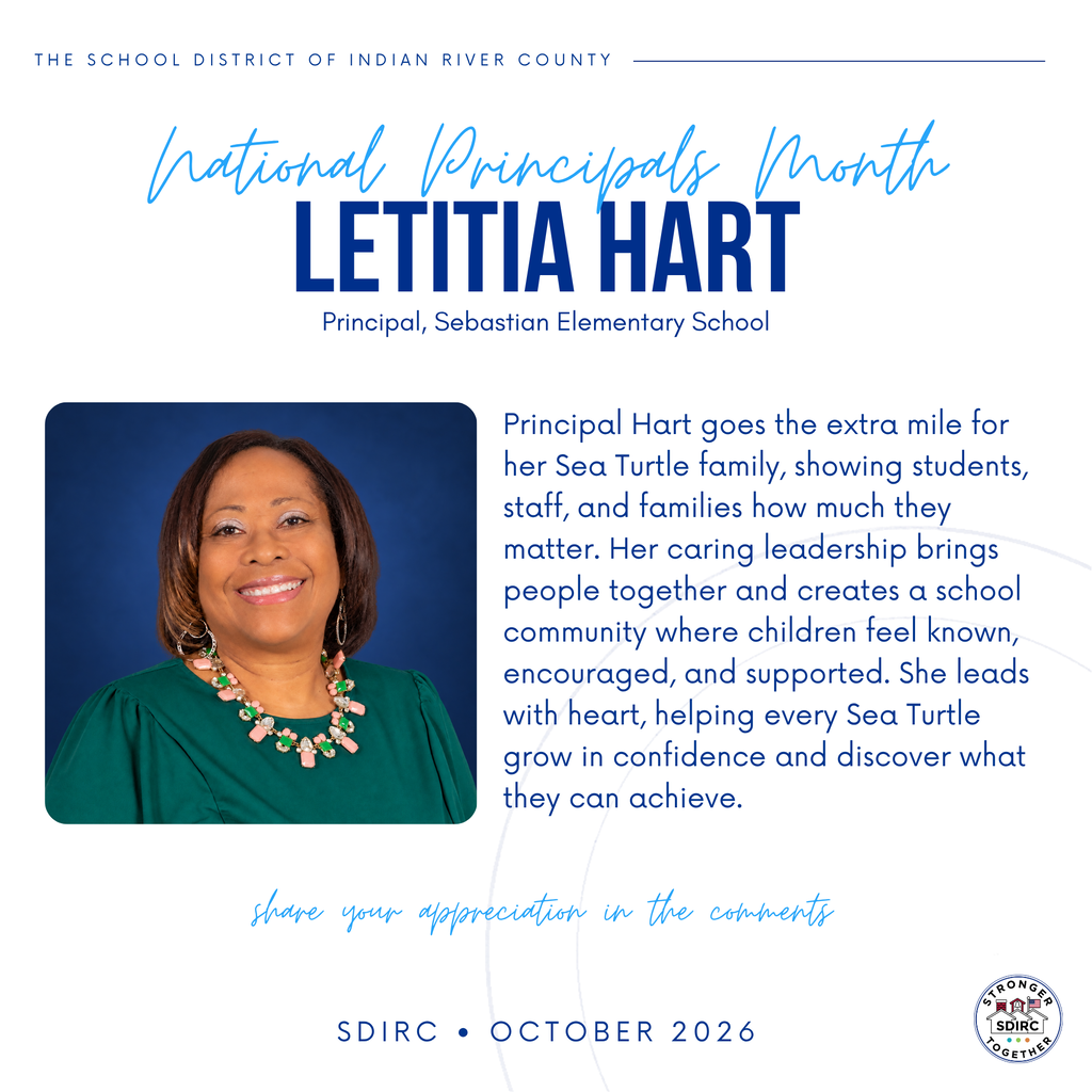 National Principals Month recognition graphic featuring Principal Letitia Hart of Sebastian Elementary School. The graphic includes her portrait, name, school, and a message recognizing her caring leadership, dedication to students and families, and commitment to helping every Sea Turtle feel supported and successful.
