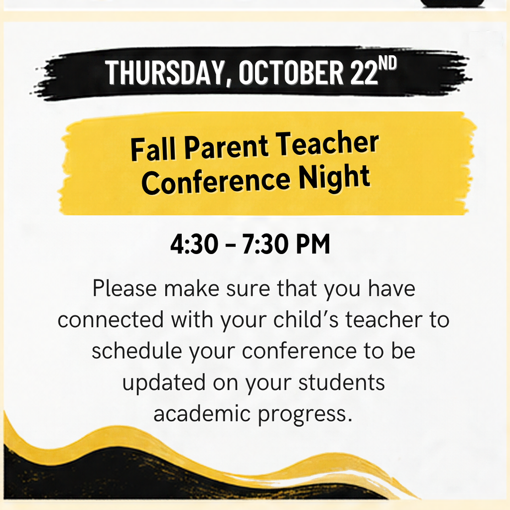 Fall Parent Teacher Conference Night is October 22nd from 4:30-7:30
