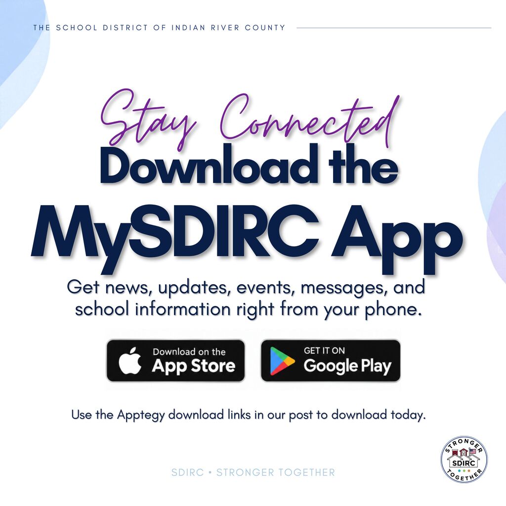 Square promotional graphic for the School District of Indian River County encouraging families and community members to download the MySDIRC app. The graphic features a white background with soft blue and lavender accents, navy text reading “Download the MySDIRC App,” and purple script reading “Stay Connected.” Additional text highlights access to news, updates, events, messages, and school information. Apple App Store and Google Play download badges appear near the bottom, with instructions to use the Apptegy download links in the accompanying post. The official SDIRC logo appears in the lower-right corner, with “SDIRC • Stronger Together” centered along the bottom.