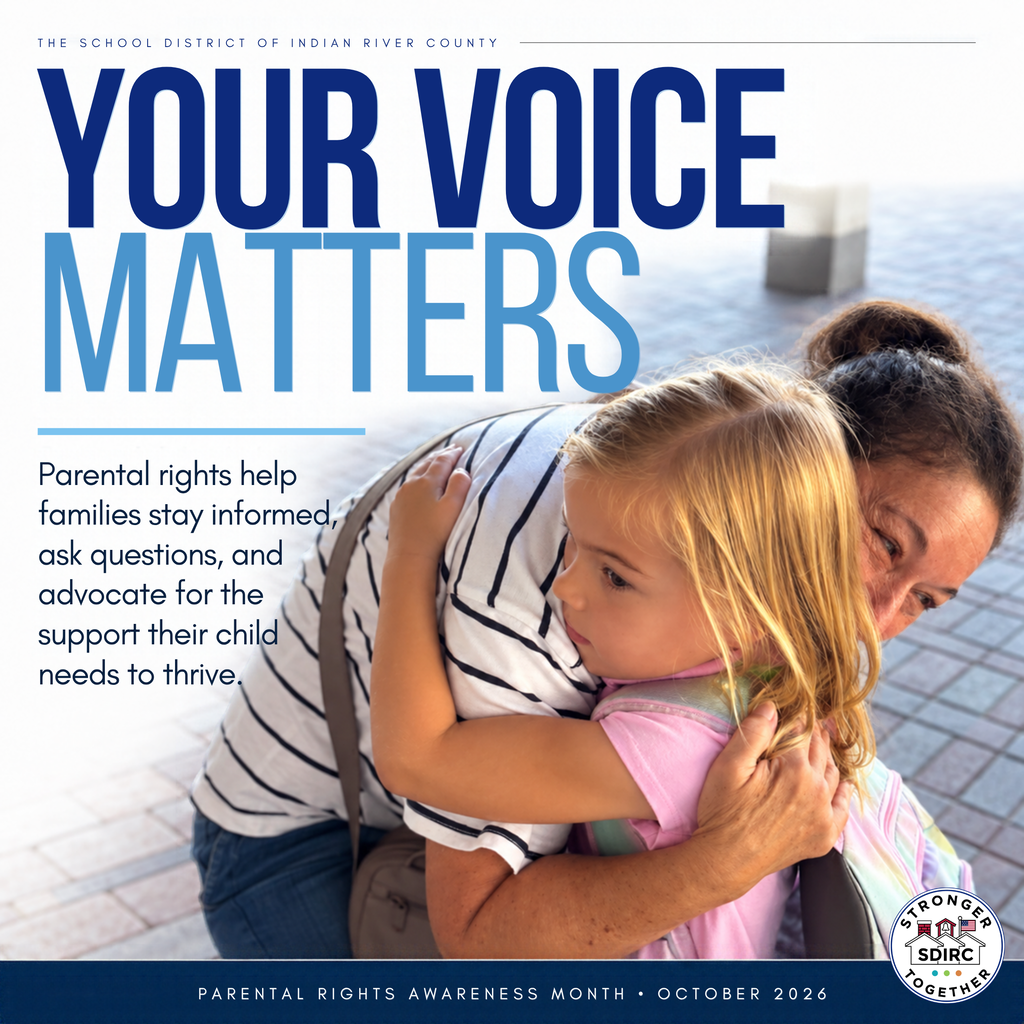 A square School District of Indian River County graphic recognizing Parental Rights Awareness Month in October 2026. Across the top, small navy lettering reads “THE SCHOOL DISTRICT OF INDIAN RIVER COUNTY,” followed by a thin horizontal line. The large headline reads “YOUR VOICE MATTERS,” with “YOUR VOICE” in dark navy and “MATTERS” in light blue. Beneath a light blue horizontal accent line, the message reads, “Parental rights help families stay informed, ask questions, and advocate for the support their child needs to thrive.” The background photograph shows an adult woman warmly embracing a young girl with blonde hair wearing a pink shirt and a backpack near an outdoor school walkway. A navy footer reads “PARENTAL RIGHTS AWARENESS MONTH • OCTOBER 2026,” with the circular SDIRC Stronger Together logo in the lower-right corner.