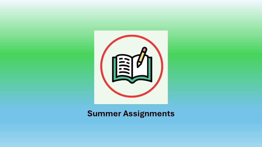 Summer Assignments