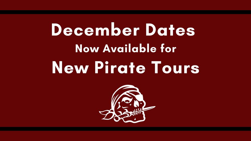 December Dates Now Available for New Pirate Tours