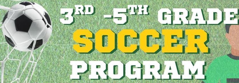 picture of a soccer ball with saying  3rd -5th grade soccer program