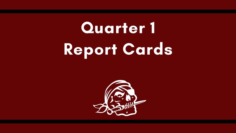 Quarter One Report Cards