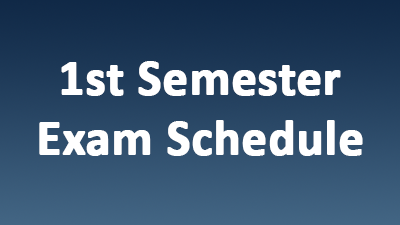 1st Semester Exam Schedule