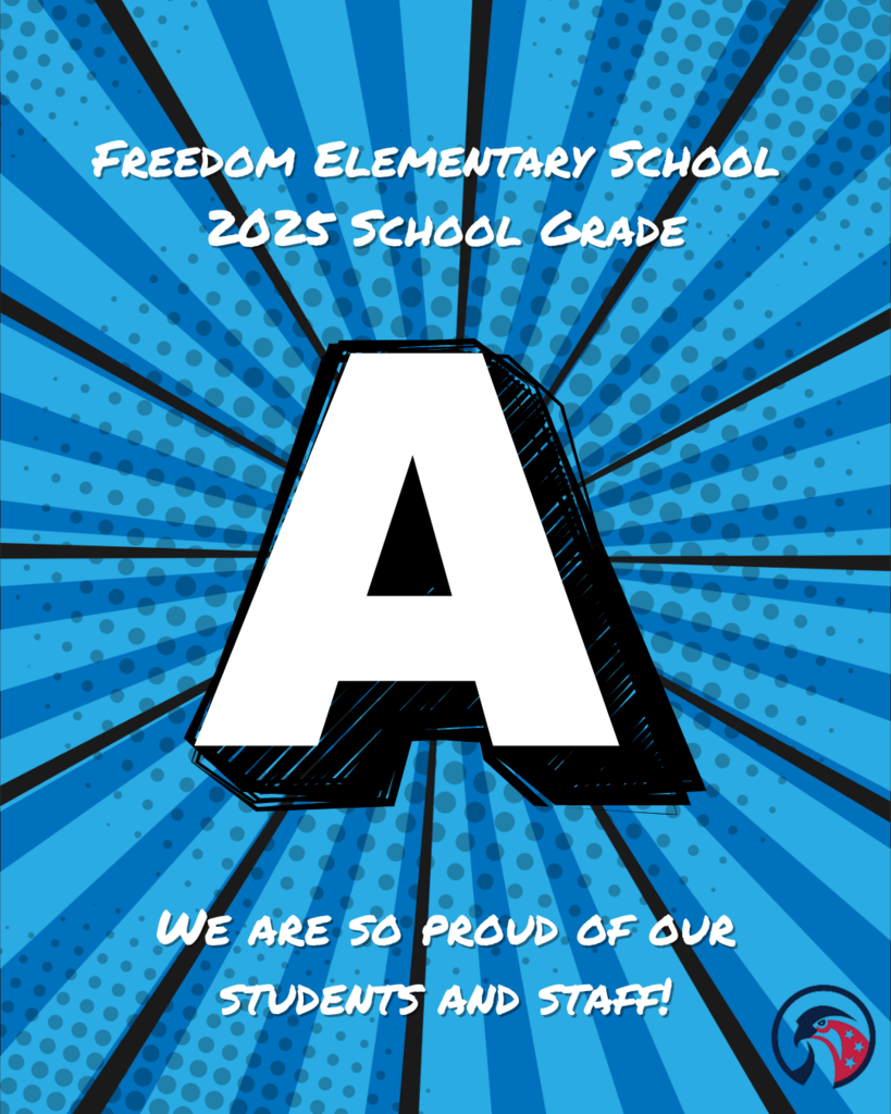 Freedom earned a A for the 2025 school year!