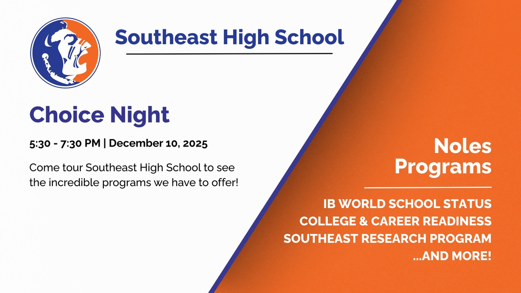 Southeast High School Choice Night December 10 from 5:30-7:30PM