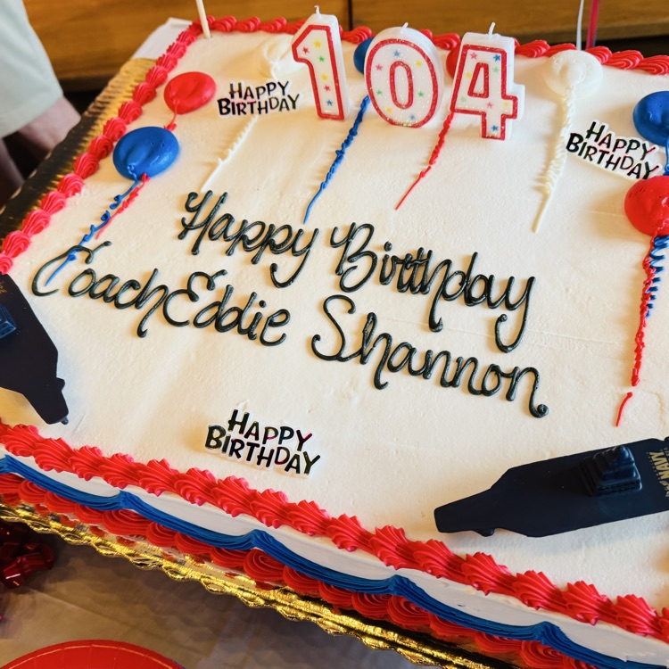 A cake made for Coach Eddie Shannon, who turned 104 years old