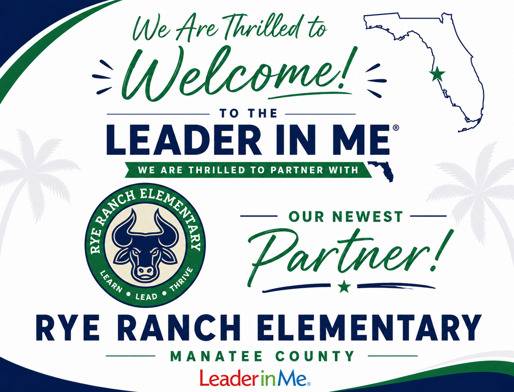 Rye Ranch is thrilled to partner with Leader in Me.