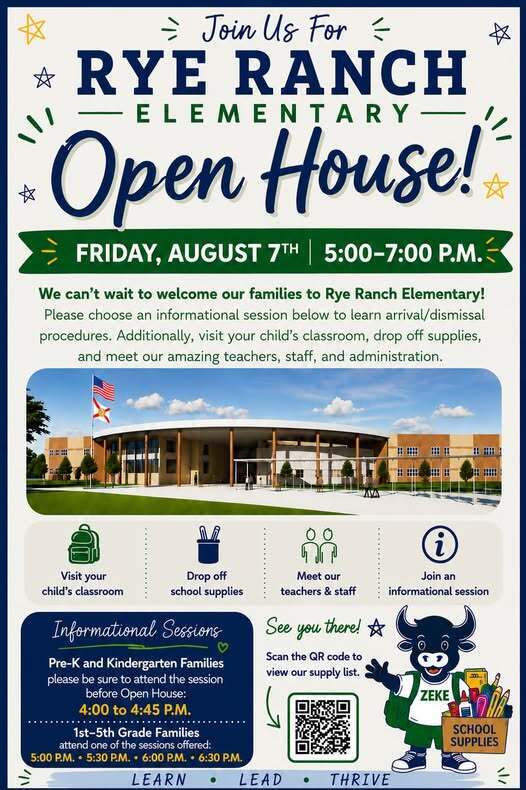 We can't wait to welcome our families to Rye Ranch Elementary! Our Open House will be Friday August 7th from 5:00-7:00 pm. Please choose an informational session below to learn arrival/ dismissal procedures. Additionally, visit your child's classroom, drop off supplies, and meet our amazing teachers, staff, and administration.