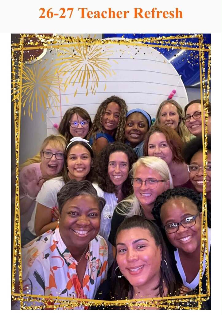 Teachers smiling in a selfie photo booth with the text 26-27 Teacher Refresh