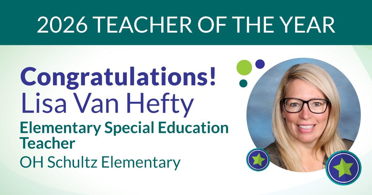 Lisa Van Hefty - 2026 Teacher of the Year! | OH Schultz Elementary