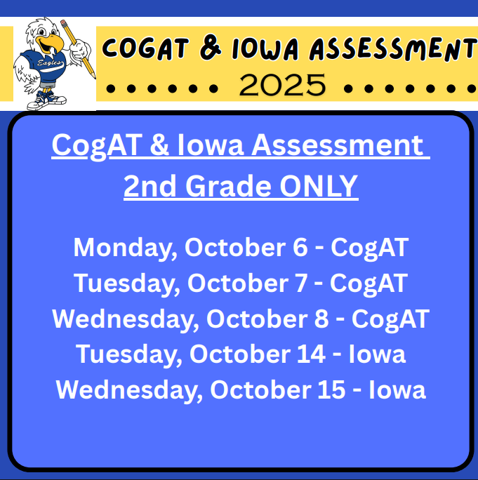 CogAT and Iowa Assessment Schedule for 2nd Grade