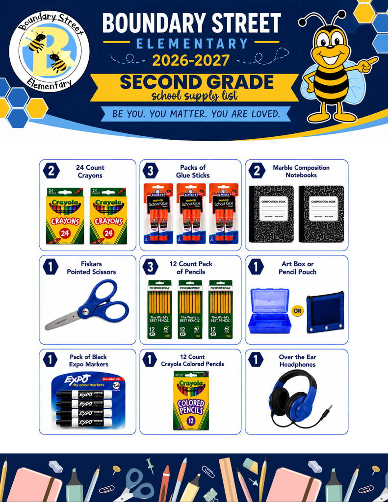 Supplies Needed for second grade: 2 Primary marble composition notebooks 2 24-count Crayola crayons 2 packs Elmer's glue sticks 3 packs 12-count Ticonderoga pencils 1 pencil pouch 1 pack Expo markers 2 large Pink Pearl erasers 1 blunt-tip scissors 1 over-ear headphones