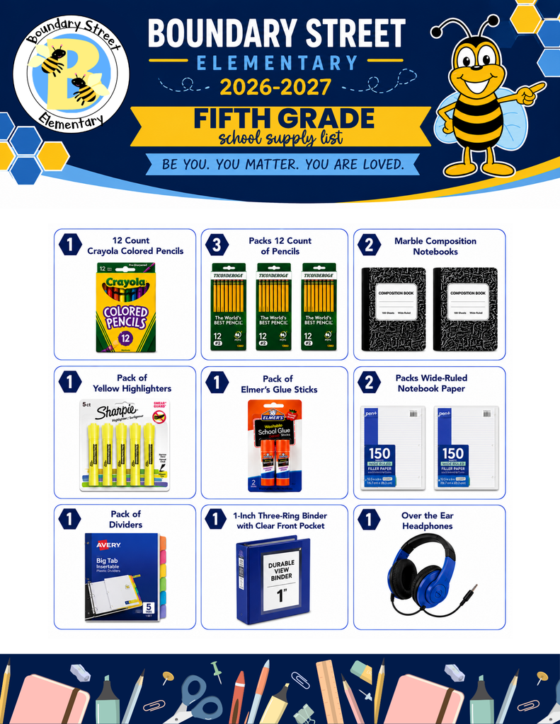 Supplies Needed for 5th grade: 2 Primary marble composition notebooks 2 24-count Crayola crayons 2 packs Elmer's glue sticks 3 packs 12-count Ticonderoga pencils 1 pencil pouch 1 pack Expo markers 2 large Pink Pearl erasers 1 blunt-tip scissors 1 over-ear headphones