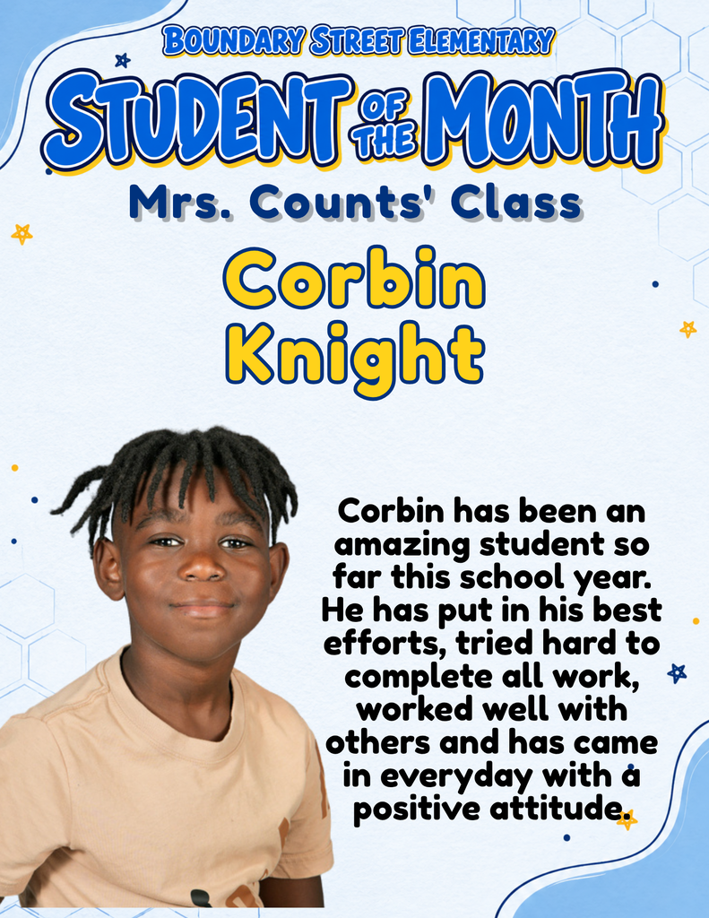 Boundary Street Elementary Student of the Month poster featuring Corbin Knight’s photo. His teacher praises his best effort, determination to complete his work, cooperation with others, and positive attitude.