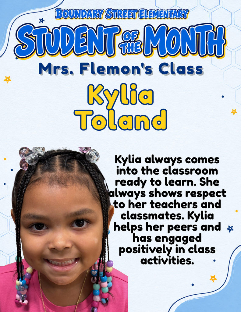 Boundary Street Elementary Student of the Month poster featuring Kylia Toland’s photo. Her teacher celebrates her readiness to learn, respect for teachers and classmates, helpfulness, and positive participation in classroom activities.