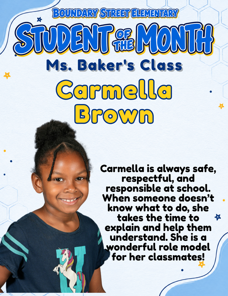 Boundary Street Elementary Student of the Month poster featuring Carmella Brown’s photo. Her teacher celebrates her safe, respectful, and responsible behavior and her patience in explaining things to classmates who need help.