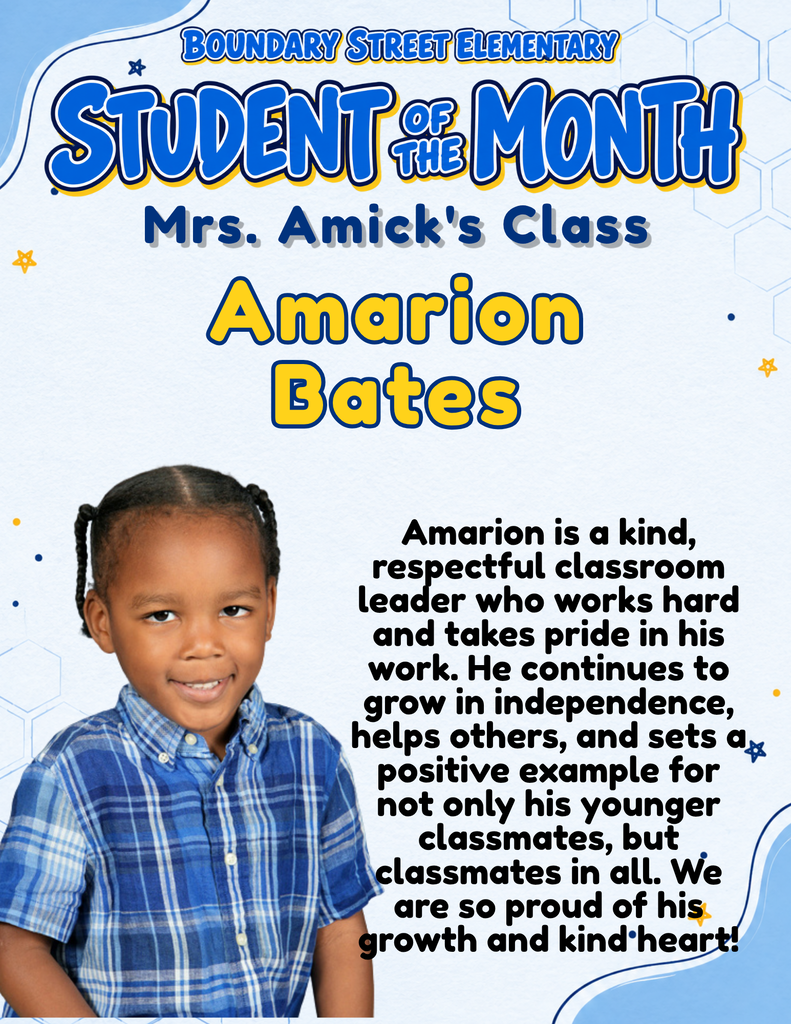 Boundary Street Elementary Student of the Month poster featuring Amarion Bates’s photo. His teacher describes him as a kind, respectful classroom leader who works hard, takes pride in his work, grows in independence, and helps others.