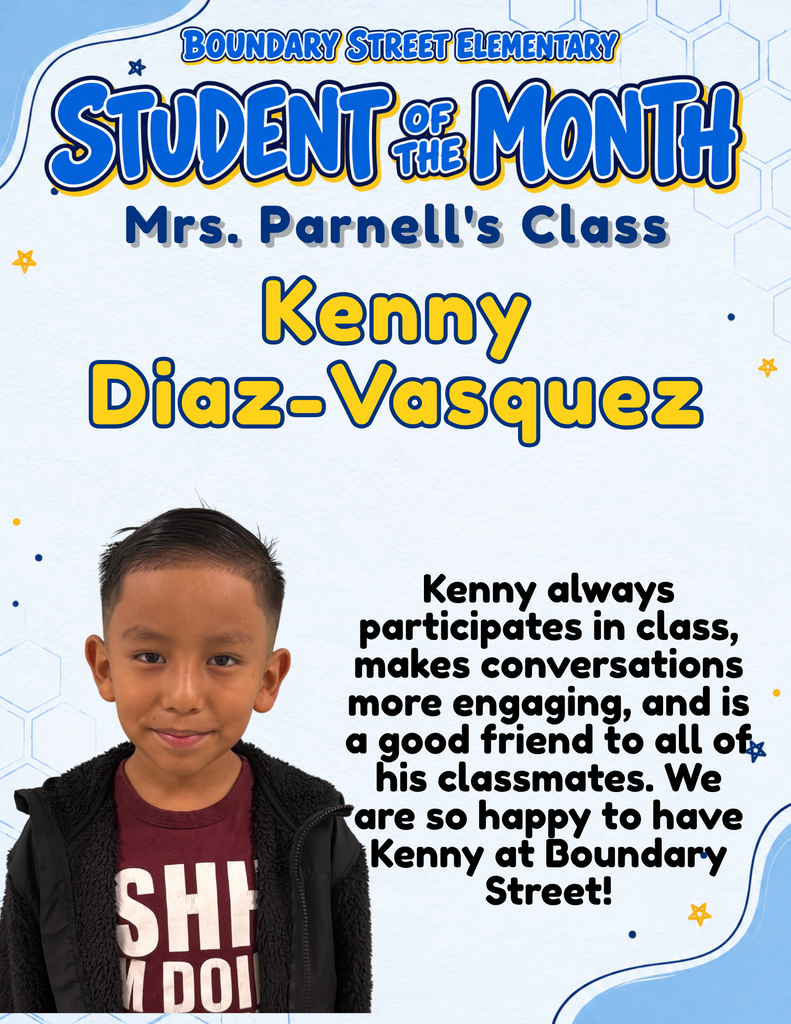 Boundary Street Elementary Student of the Month poster featuring Kenny Diaz-Vasquez’s photo. His teacher celebrates his classroom participation, engaging contributions to conversations, and friendship toward his classmates.