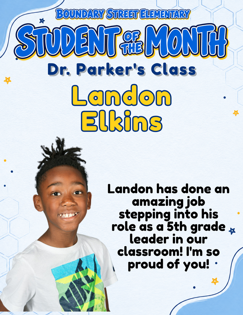 Boundary Street Elementary Student of the Month poster featuring Landon Elkins’s photo. His teacher celebrates the outstanding way he has stepped into his role as a fifth-grade classroom leader.