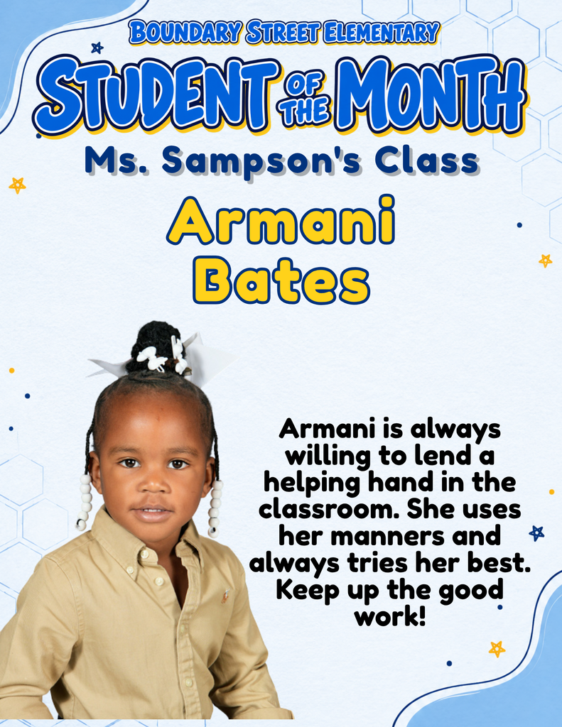 Boundary Street Elementary Student of the Month poster featuring Armani Bates’s photo. Her teacher praises her willingness to help in the classroom, good manners, and commitment to trying her best.
