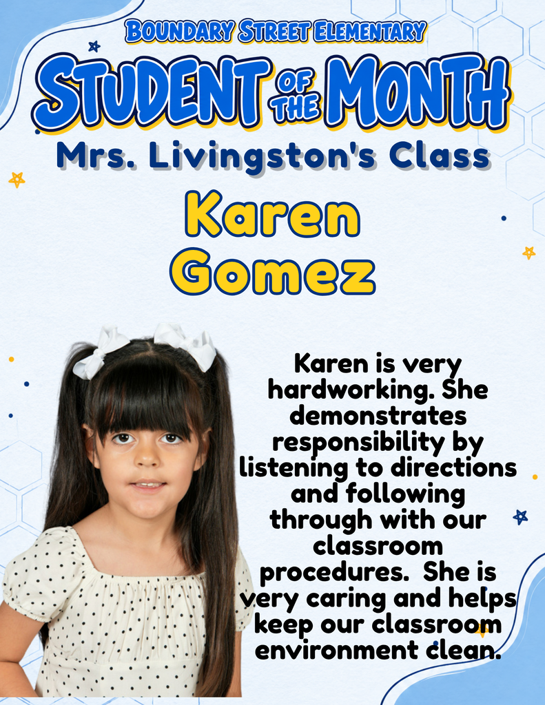 Boundary Street Elementary Student of the Month poster featuring Karen Gomez’s photo. Her teacher praises her hard work, following directions and classroom procedures, caring nature, and help keeping the classroom clean.
