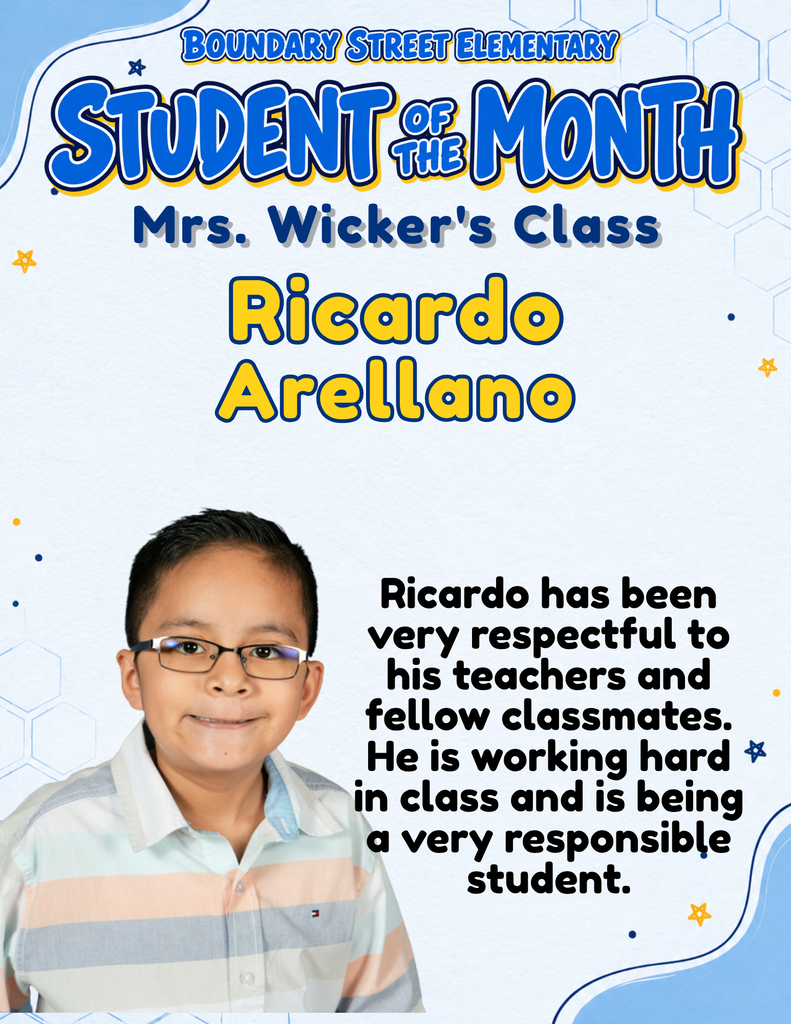 Boundary Street Elementary Student of the Month poster featuring Ricardo Arellano’s photo. His teacher recognizes his respect for teachers and classmates, hard work, and responsible behavior.