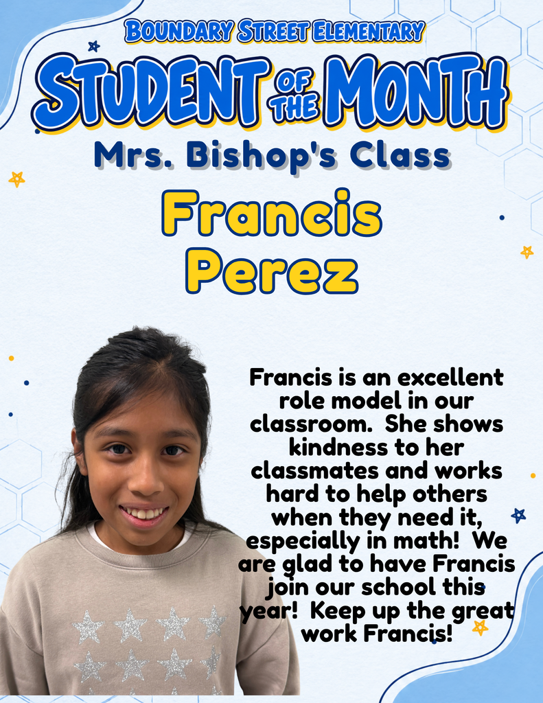Boundary Street Elementary Student of the Month poster featuring Francis Perez’s photo. Her teacher describes her as an excellent role model who shows kindness and helps classmates when they need it, especially in math.