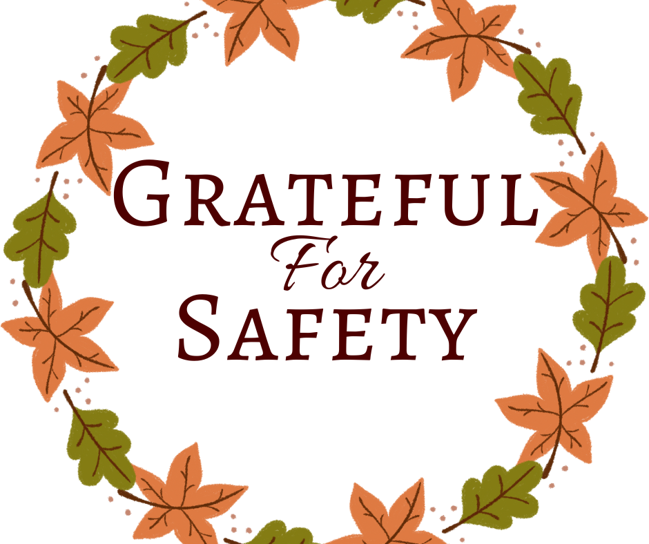 Graphic with a leaf wreath and the words "Grateful for Safety".