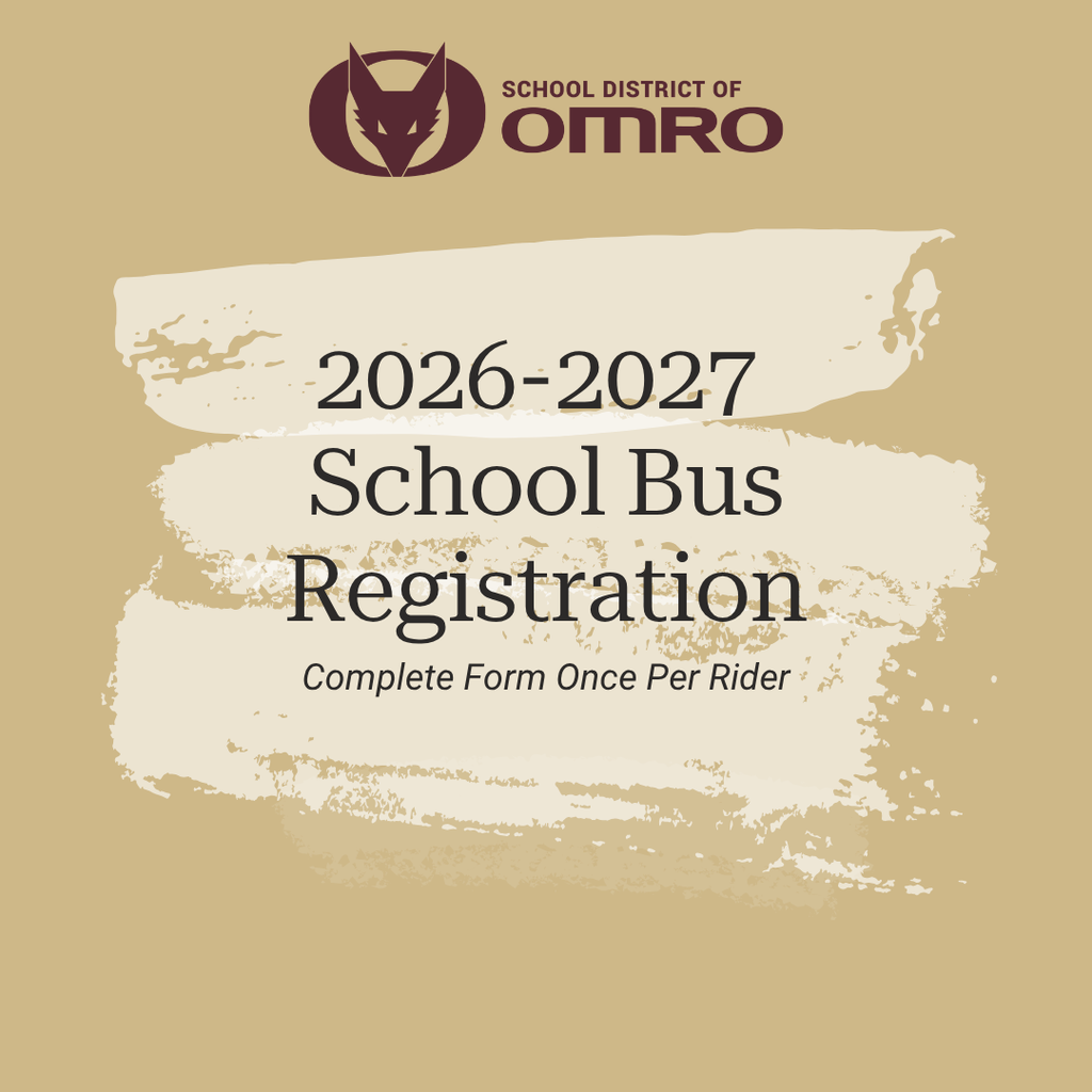 Graphic that has a Vegas gold background and the School District of Omro logo at the top. It says 2026-2027 School Bus Registration. Complete Form Once Per Rider.