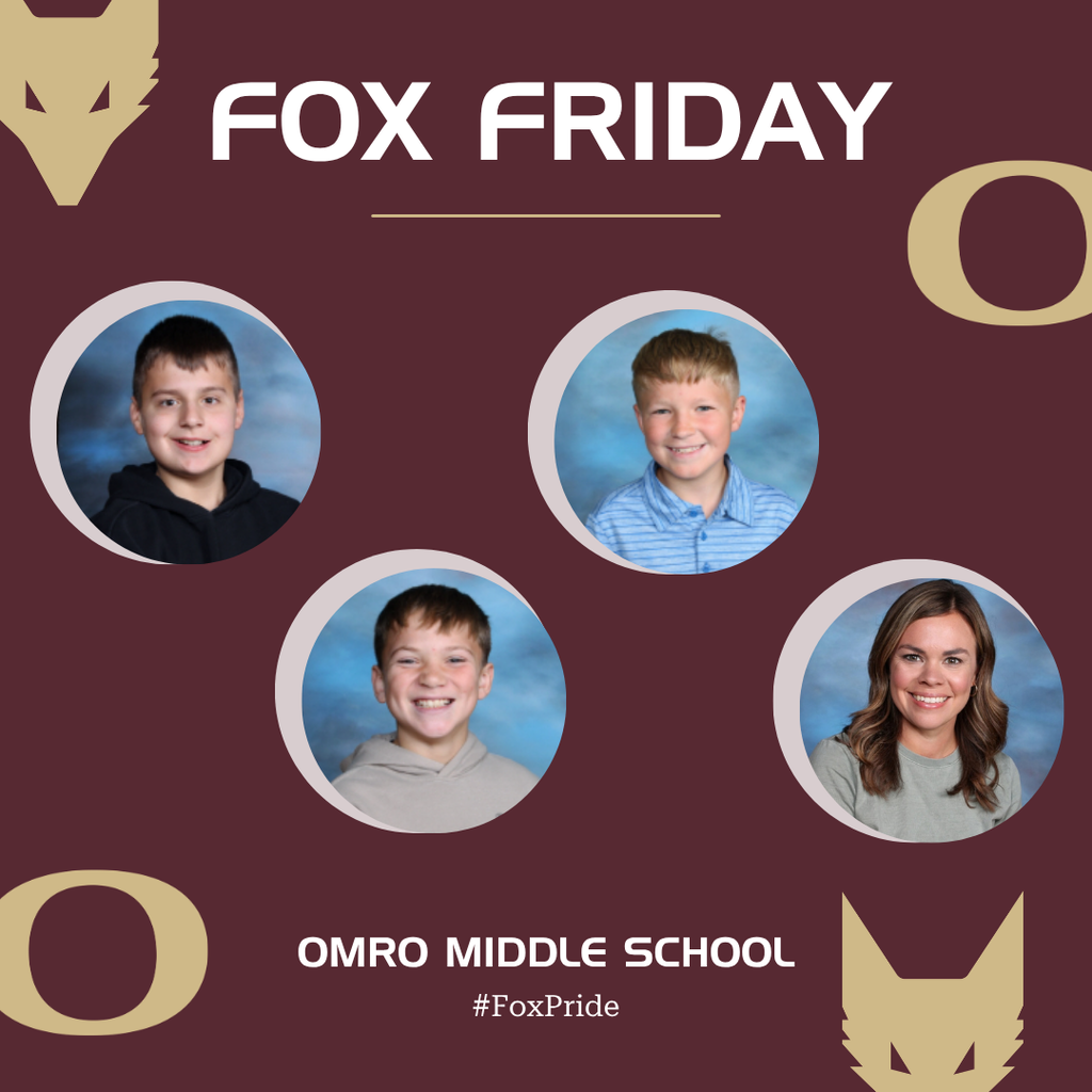Graphic with text that communicates "Fox Friday" and the school name of Omro Middle School. Has four pictures; three of middle school students and one of a staff member.
