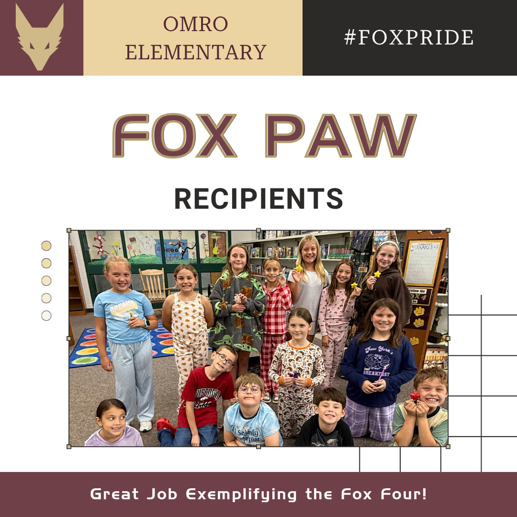 A picture of a group of elementary students standing in a Media Center. Also on the graphic is a Fox Head Logo, and the text "Omro Elementary", "#FoxPride", "Fox Paw Recipient" and "Great Job Exemplifying the Fox Four!"